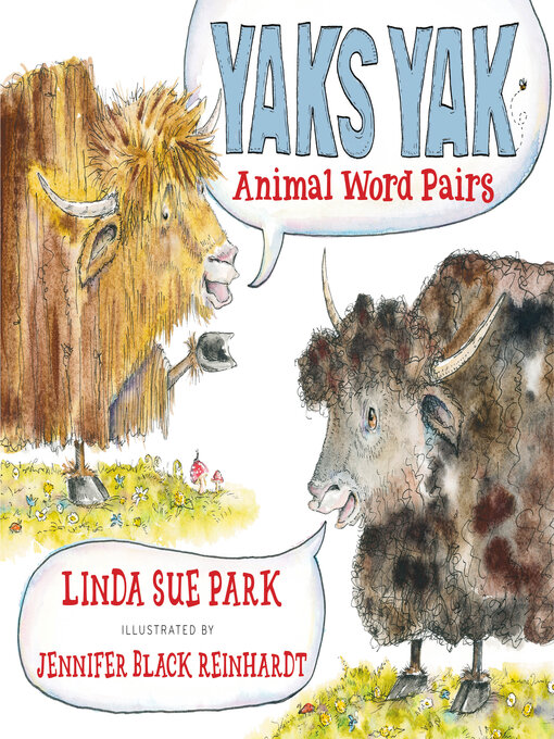 Title details for Yaks Yak by Linda Sue Park - Wait list